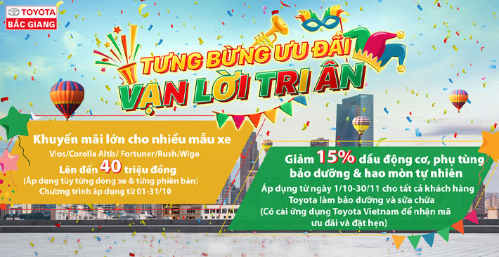 TOYOTA BẮC GIANG TƯNG BỪNG ƯU ĐÃI - VẠN LỜI TRI ÂN