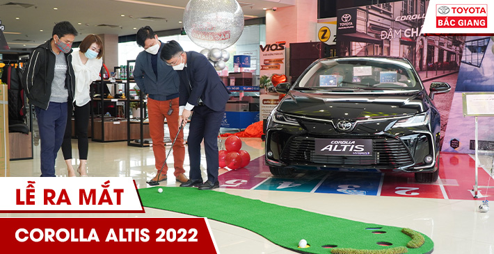 Corolla Altis 2022 ra mắt tại Toyota Bắc Giang với giá từ 719 triệu đồng