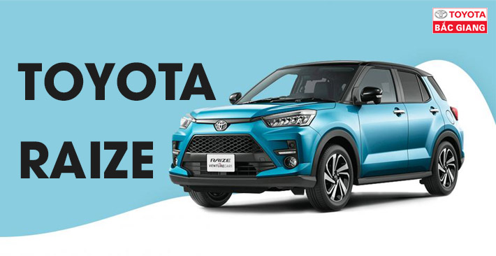 Giới thiệu về Toyota Raize 2022
