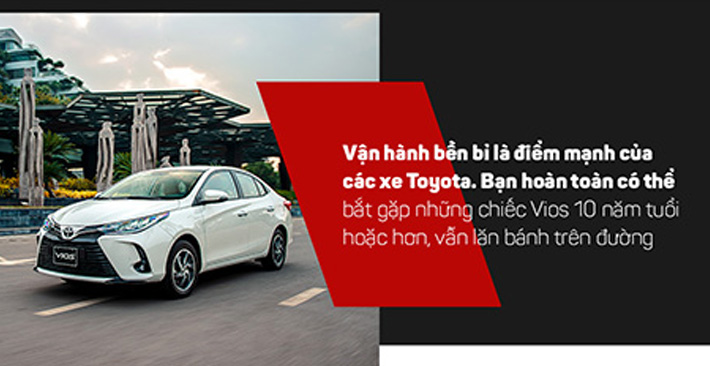 LÝ DO TOYOTA VIOS BÁN CHẠY NHẤT TẠI VIỆT NAM SUỐT 7 NĂM LIỀN