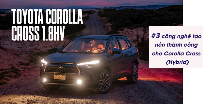 3 công nghệ nền tảng tạo nên thành công cho Corolla Cross